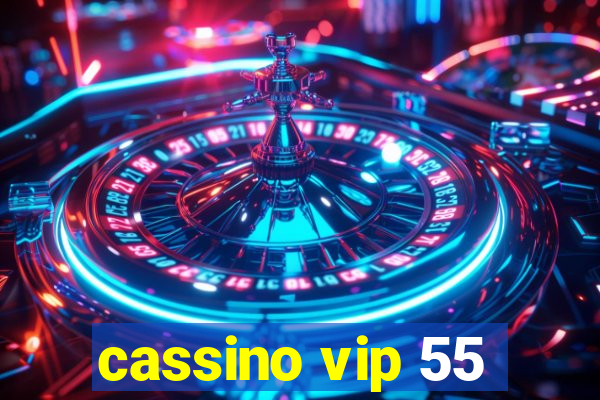 cassino vip 55